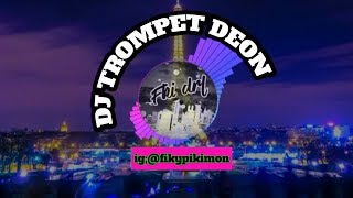 Download lagu DJ TROMPET DEON. BASS MANTULL ENAK BUAT CEK SOUND mp3