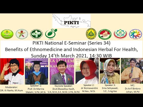 , title : 'National PIKTI E-seminar Series 34: Benefits of Ethnomedicine and Indonesian Herbal For Health'