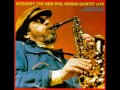 The New Phil Woods Quintet Live  - 222  (Jazz  bebop) HQ