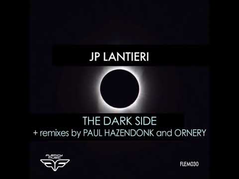 Premiere : JP Lantieri - The Dark Side (Ornery Remix)