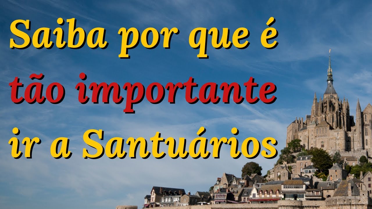 Por que é tão importante visitar santuários - Entrega de suas intenções no Monte de São Miguel