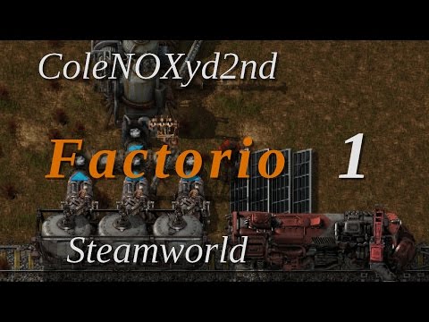 Factorio 15 Steamworld - Episode 1