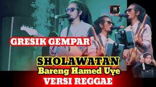 Download lagu GRESIK GEMPAR 🔴 Sholawatan Bareng Hamed Uye Versi Reggae mp3