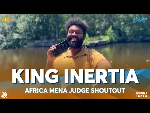 King Inertia 🇺🇸 | Africa & Mena Region GBB25 Qualifier | Judge Shoutout