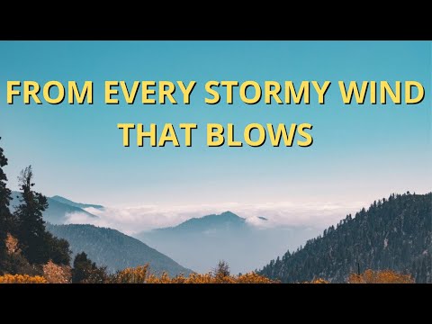 From every stormy wind that blows, (Hymn Song) 01/12/2021