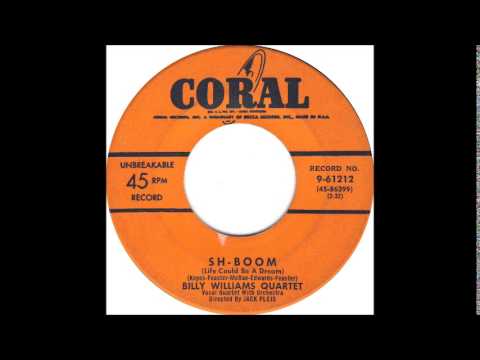 Sh-Boom (Life Could Be A Dream)-Billy Williams Quartet-1954-Coral 61212