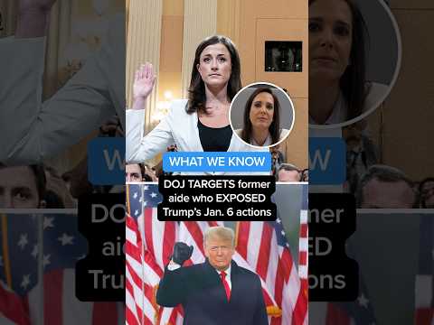 WHAT WE KNOW: DOJ TARGETS former aide who EXPOSED Trump’s Jan. 6 actions