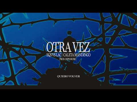 Otra Vez (con Caleta Mandingo)
