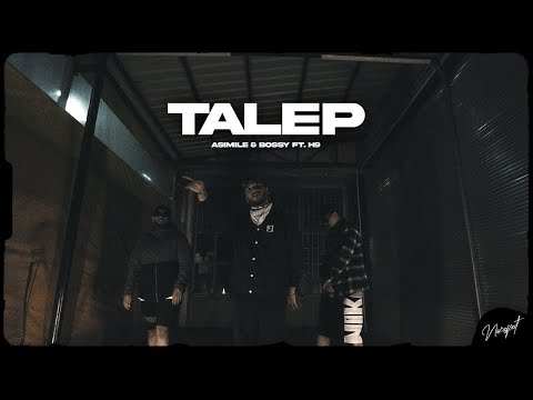 TALEP - Bossy & Asimile ft. H9 (Prod by. Eloon)
