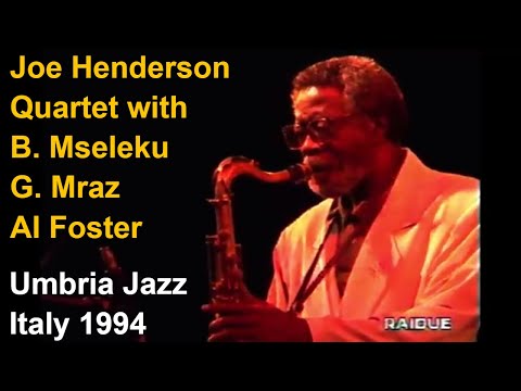 💛 Joe Henderson Quartet (B. Mseleku, G. Mraz, Al Foster) Live - Umbria Jazz (Italy) 1994 💛