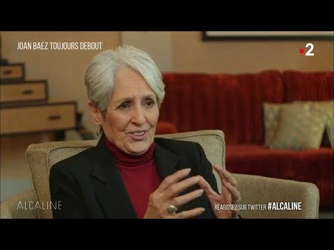 Alcaline, Le Sujet du 13/03 - Joan Baez toujours debout