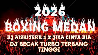 Download lagu DJ AISHITERU 2 X JIKA CINTA DIA TURBO BECAK TERBARU 2026 !! DJ BOXING MEDAN FULL BASS MENGKANE VIRAL mp3