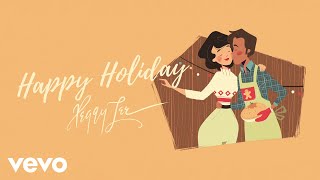 Peggy Lee - Happy Holiday (Audio)