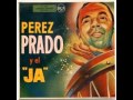 Perez Prado   ADIOS