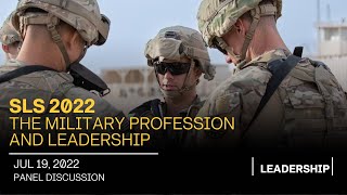 SLS 2022 - The Military Profession and Leadership