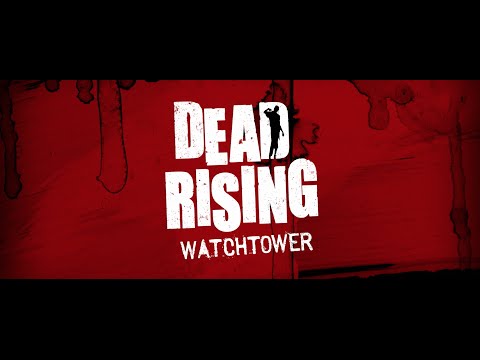 Dead Rising: Watchtower (Trailer 2)