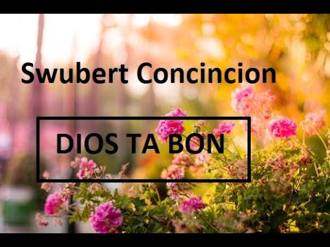 Dios ta bon (Swubert  Concincion)