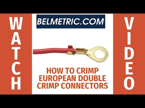 How to Properly Crimp European Double Crimp Connectors