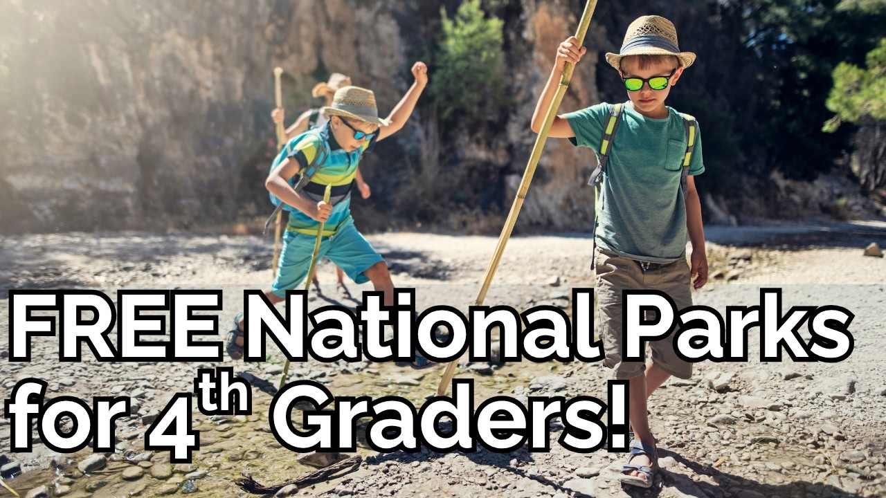 Free National Parks Pass for 4th Graders: How to get the Every Kid Outdoors Pass!