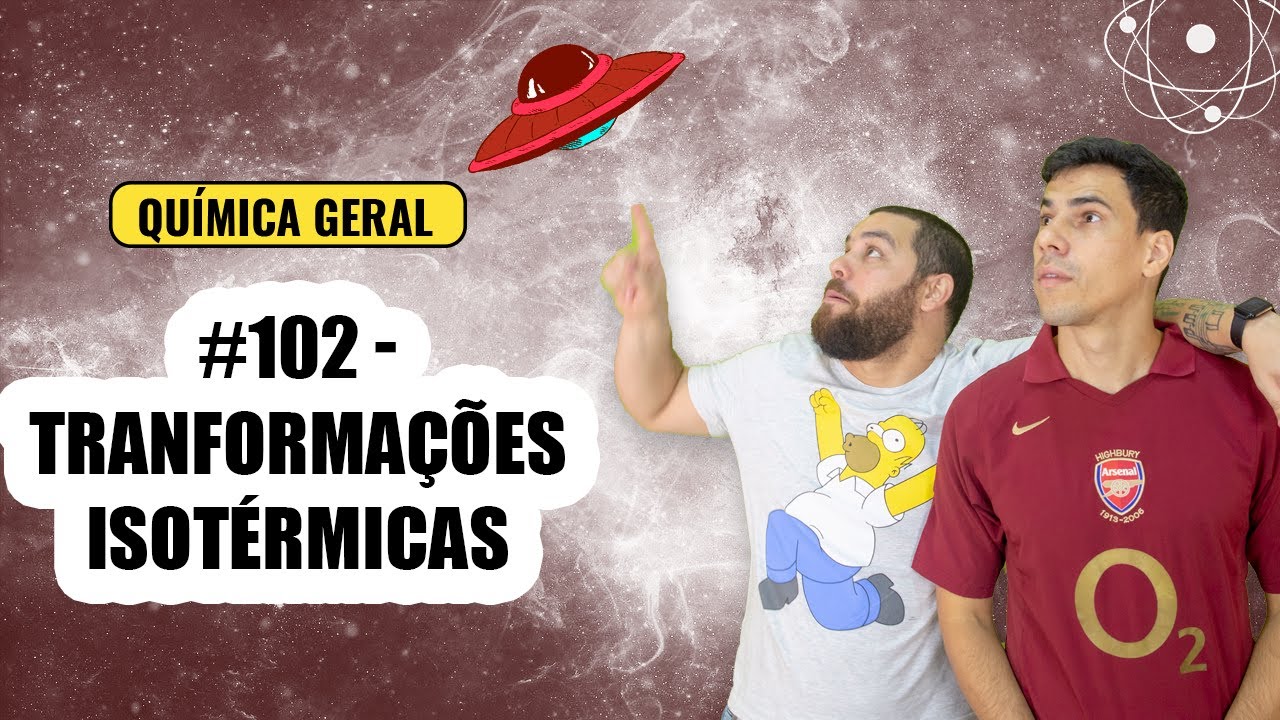 Química Simples #102 - Transformações gasosas - Isotérmicas