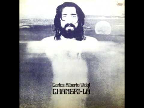 Carlos Alberto Vidal - Changri-Lá (ALBUM STREAM)