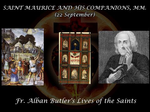 St. Maurice & the Martyrs of the Theban Legion (22 September): Butler's Lives of the Saints