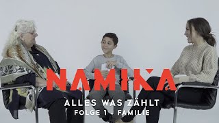 Familie - Folge 1 - Alles was zählt | Namika