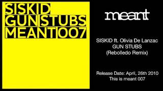 Siskid ft. Olivia De Lanzac - Gun Stubs (Rebolledo Remix)