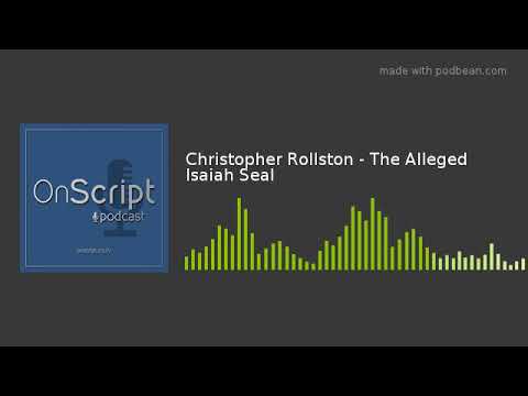 Christopher Rollston - The Alleged Isaiah Seal