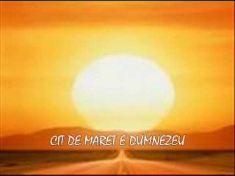 CIT DE MARET E DUMNEZEU - Ilie A Negru