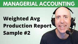 MA12 – Production Cost Report (Weighted-Average) – Step-by-Step Example