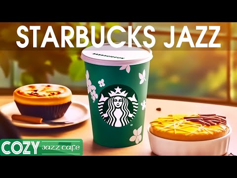 Starbucks Music Collection 2023 - Smooth Music Cafe - Relax Jazz Music Mixed With Starbucks Coffee