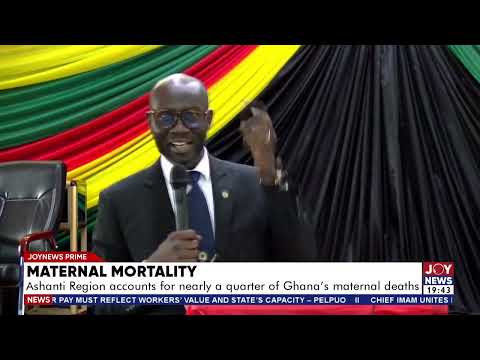 Maternal mortality: Ashanti Region accounts for nearly a quarter of Ghana’s maternal deaths.