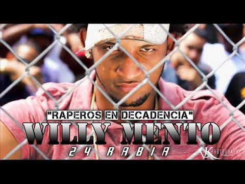 Willy Mento 24 Rabia ft Shaelow Yo Amo mi Barrio Chael Prod