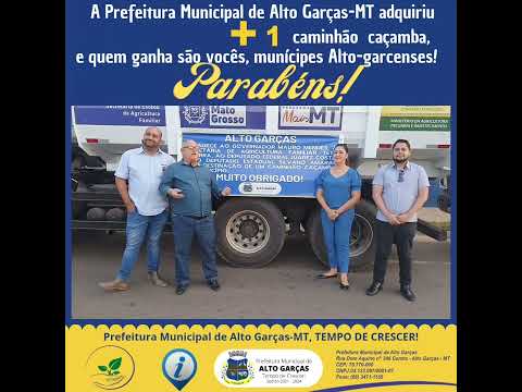 A Prefeitura Municipal de Alto Garças-MT, adquiriu mais um caminhão caçamba.
