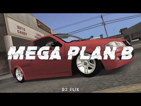 MEGA PLAN B - DJ ELIX (RKT)