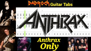 Only - Anthrax - Guitar + Bass TABS Lesson