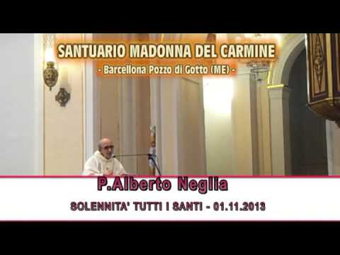 Omelia di P.Alberto Neglia - 01.11.2013