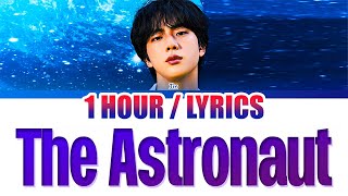 BTS JIN The Astronaut With Lyrics 1시간...