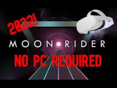 How to play moon rider on oculus quest 2 |2022!| |No PC required!|