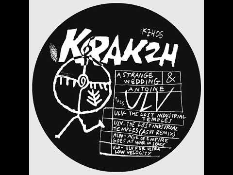 PREMIERE: ULV - The Lost Industrial Temples (ASW Remix) [Krakzh]