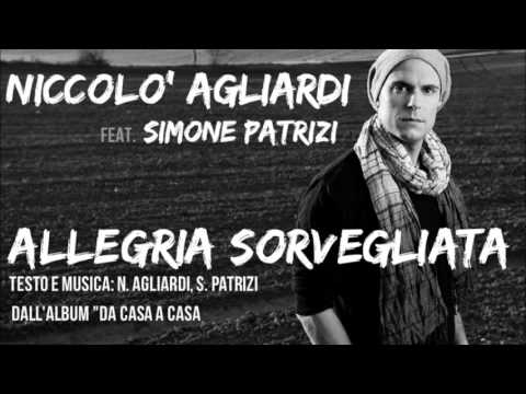 Niccolò Agliardi feat. Simone Patrizi - Allegria Sorvegliata