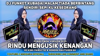 Download lagu Dj Ku Bagai Malam Tiada Berbintang | FUNKOT RINDU MENGUSIK KENANGAN | By King Fairuz 92 & Hendra R86 mp3
