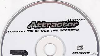The Attractor ‎– Or Is This The Secret?(Original Mix)-1997