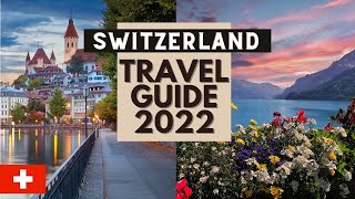 10 Best Places to Visit in Switzerland in 2022