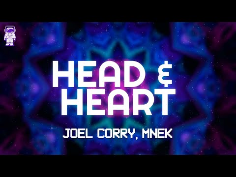 Joel Corry, MNEK - Head & Heart // Lyrics