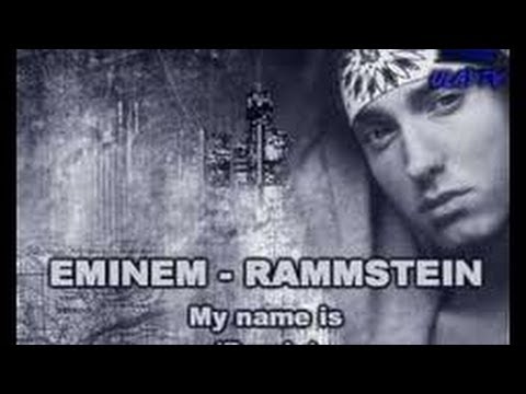 Eminem vs Rammstein - My Name Is