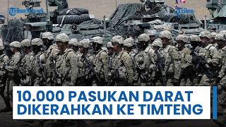 10.000 Pasukan Darat AS akan Ditambahkan dan Dikerahkan ke Zona Perang Timur Tengah Secepatnya