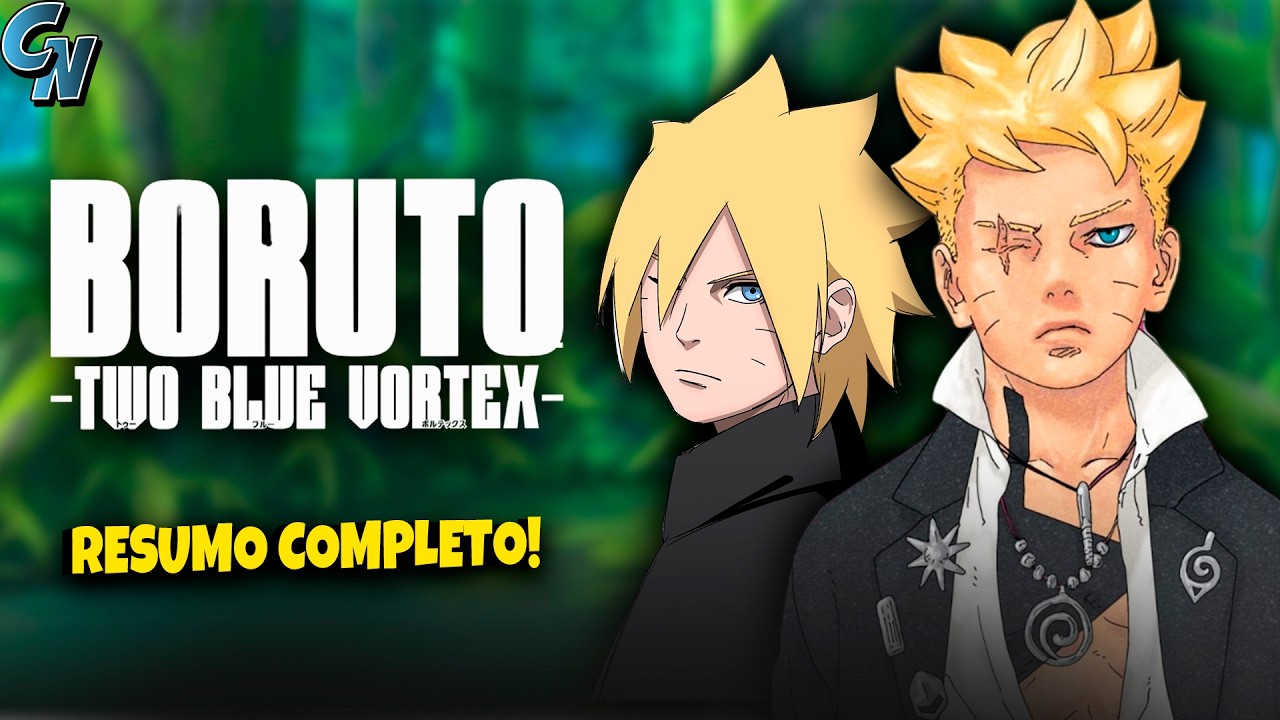 RESUMO DE BORUTO TWO BLUE VORTEX COMPLETO (1-13)