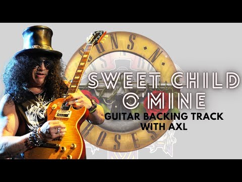 Sweet Child O'Mine - Guitar Backing Track with Vocals by Guns N' Roses